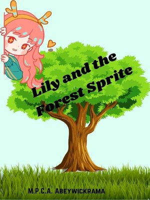 cover image of Lily and the Forest Sprite